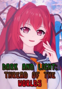 Dark and Light: Thread of the Worlds