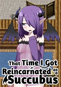 That Time I Got Reincarnated as a Succubus